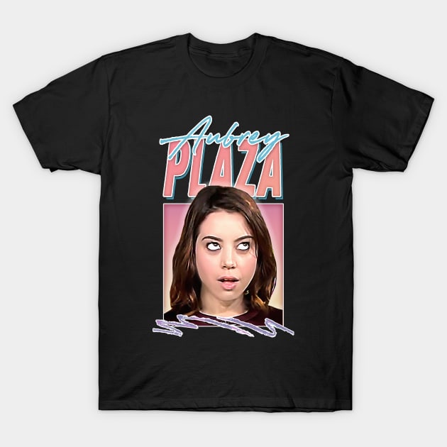 Aubrey Plaza Is My Spirit Animal T-Shirt by DankFutura